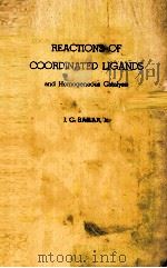 REACTIONS OF COORDINATED LIGANDS AND HOMOGENEOUS CATALYSIS（1963 PDF版）
