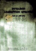 INFRARED ABSORPTION SPECTRA INDEX FOR 1958-1962（1964 PDF版）