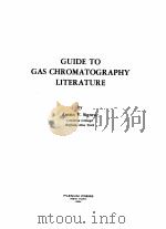 GUIDE TO GAS CHROMATOGRAPHY LITERATURE（1964 PDF版）