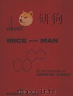 ABOUT MICE AND MAN: AN INTRODUCTION TO ADVANCED BIOLOGY 1962 PDF电子版封面