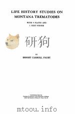 LIFE HISTORY STUDIES ON MONTANA TREMATODES:WITH 9 PLATES AND 1 TEXT FIGURE（1918 PDF版）