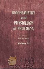 BIOCHEMISTRY AND PHYSIOLOGY OF PROTOZOA VOL.III（1964 PDF版）