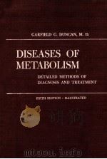 DISEASES OF METABOLISM:DETAILED METHODS OF DEAGNOSIS AND TREATMENT（1964 PDF版）