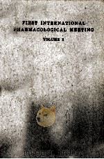 FIRST INTERNATIONAL PHARMACOLOGICAL MEETING VOL.2（1963 PDF版）