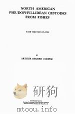 NORTH AMERICAN PSEUDOPHYLLIDEAN CESTODES FROM FISHES 1967 PDF电子版封面