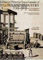 A DIDEROT PICTORIAL ENCYCLOPEDIA OF TRADES AND INDUSTRY VOL.1 1959 PDF电子版封面 DENIS DIDEROT