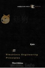 ELECTRONIC ENGINEERING PRINCIPLES THERD EDITION 1961 PDF电子版封面 JOHN D. RYDER