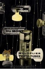 DU MONT MULTIPLIER PHOTO TUBES:DESCRIPTIONS AND SPECIFICATIONS SECOND EDITION（1959 PDF版）