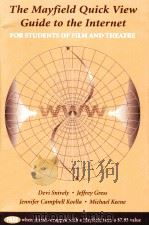 The Mayfield Quick View Guide to the Internet for Students of Film and Theatre PDF电子版封面 0767416589