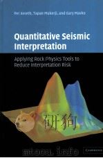Quantitative Seismic Interpretation Applying Rock Physics Tools to Reduce Interpretation Risk PDF电子版封面 0521816014