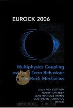 Eurock 2006 Multiphysics Coupling and Long Term Behaviour in Rock Mechanics PDF电子版封面 0415410010