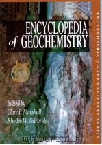 ENCYCLOPEDIA of GEOCHEMISTRY  ENCYCLOPEDIA OF EARTH SCIENCES SERIES（ PDF版）