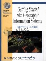 Getting Started with Geographic Information Systems Fourth Edition PDF电子版封面 0130460273 Keith C.Clarke