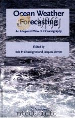 Ocean Weather Forecasting An Integrated View of Oceanography PDF电子版封面 1402039816 ERIC P.CHASSIGNET JACQUES VER