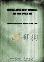 ELECTROMAGNETIC ISOTOPE SEPARATORS AND THEIR APPLICATIONS NUCLEAR INSTRUMENTS & METHODS VOL.38（1965 PDF版）