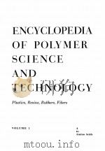 ENCYCLOPEDIA OF POLYMER SCIENCE AND TECHNOLOGY VOL.1（1964 PDF版）