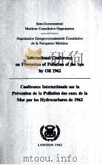 INTERNATIONAL CONFERENEC ON PREVENTION OF POLLUTION OF THE SEA BY OIL 1962（1962 PDF版）