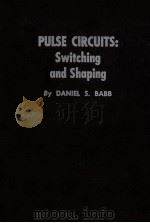 PULSE CIRCUITS:SWITCHING AND SHAPING（1964 PDF版）