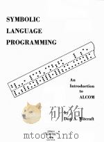 SYMBOLIC LANGUAGE PROGRAMMING:AN INTRODUCTION TO ALCOM（1964 PDF版）