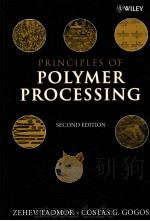 PRINCIPLES OF POLYMER PROCESSING Second Edition PDF电子版封面 0471387703 ZEHEV TADMOR COSTAS G.GOGOS