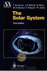 The Solar System Third Edition PDF电子版封面 3540002413 T.Encrenaz J.P.Bibring M.Bla