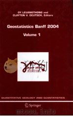 GEOSTATISTICS BANFF 2004 Volume 1 PDF电子版封面 1402035152 OY LEUANGTHONG CLAYTON V.DEUT