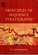 PRINCIPLES OF SEQUENCE STRATIGRAPHY PDF电子版封面 0444515682 O.CATUNEANU