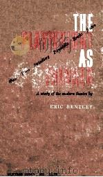 THE PLAYWRIGHT AS THINKER:A STUDY OF DRAMA IN MOKERN TIMES（1965 PDF版）