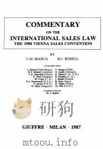 COMMENTARY ON THE INTERANTIONAL SALES LAW THE 1980 VIENNA SALES CONVENTION 1987 PDF电子版封面