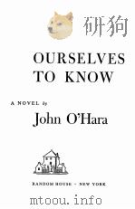 OURSELVES TO KNOW 1960 PDF电子版封面 JOHN O’HARA