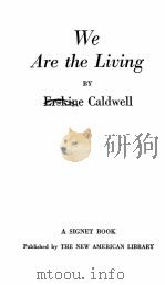 WE ARE THE LIVING 1954 PDF电子版封面