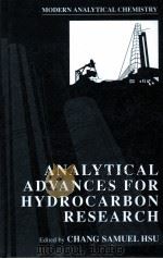 ANALYTICAL ADVANCES FOR HYDROCARBON RESEARCH PDF电子版封面 030647476X