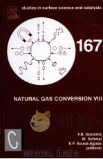NATURAL GAS CONVERSION Ⅷ Studies in Surface Science and Catalysis Vol.167 PDF电子版封面 0444530783 F.B.Noronha M.Schmal E.F.Sou