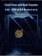 FLUID FLOW AND HEAT TRANSFER IN WELLBORES（ PDF版）