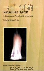 Natural Gas Hydrate in Oceanic and Permafrost Environments PDF电子版封面 0792366069 Michael D.Max