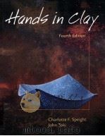 HANDS IN CLAY FOURTH EDITION PDF电子版封面 0767405013 CHARLOTTE F.SPEIGHT JOHN TOKI