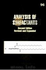 ANALYSIS OF SURFACTANTS Second Edition Revised and Expanded Surfactant Science Series Volume 96 PDF电子版封面 0824704495 Thomas M.Schmitt