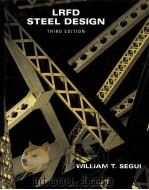 LRFD Steel Design Third Edition PDF电子版封面 053439373X William T.Segui