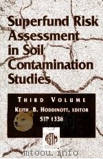 Superfund Risk Assessment in Soil Contamination Studies:Third Volume  STP 1338（ PDF版）