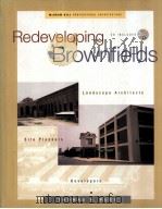 Redeveloping Brownfields  LANDSCAPE ARCHITECTS PLANNERS DEVELOPERS（ PDF版）