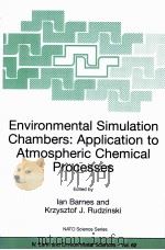 Environmental Simulation Chambers:Application to Atmospheric Chemical Processes PDF电子版封面 1402042310 Ian Barnes Krzysztof J.Rudzin