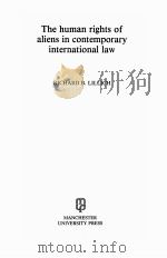 THE HUMAN RIGHTS OF ALIENS IN CONTEMPORARY INTERNATIONAL LAW（1984 PDF版）