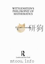 WITTGENSTEIN‘S PHILOSOPHY OF MATHEMATICS 1994 PDF电子版封面 0415024838