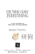 HE WOH SAW EVERYTHING:A VERSE TRANSLATION OF THE EPIC OF GILGAMESH 1991 PDF电子版封面 0712647988