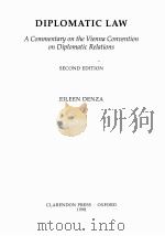 DIPLOMATIC SAW:A COMMENTARY ON THE VIENNA CONVENTION ON DIPLOMATIC RELATIONS SECOND EDITION 1998 PDF电子版封面 0198265824 EILEEN DENZA