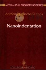 Nanoindentation With 87 Figures PDF电子版封面 0387953949 Anthony C.Fisher-Cripps