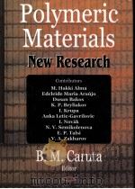 POLYMERIC MATERIALS:NEW RESEARCH PDF电子版封面 1594543682 B.M.CARUTA
