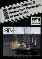 Offahore Drilling & Production Concepts of the World Formerly Field Edvelopment Concepts of the Wor PDF电子版封面