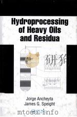 Hydroprocessing of Heavy Oils and Residua（ PDF版）