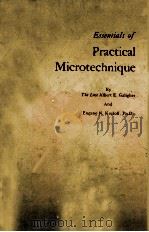 ESSENTIALS OF PRACTICAL MICROTECHNQUE 1964 PDF电子版封面 ALBERT E. GALIGHER